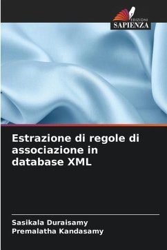 Estrazione di regole di associazione in database XML - Duraisamy, Sasikala;Kandasamy, Premalatha