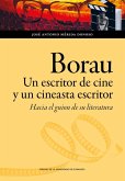 Borau, un escritor de cine y un cineasta escritor Borau, un escritor de cine y un cineasta escritor