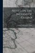 Notes on the Indians of Guiana; no. 2 - Bild 1