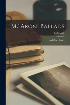 McAroni Ballads: and Other Verses