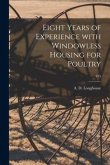 Eight Years of Experience With Windowless Housing for Poultry; 475