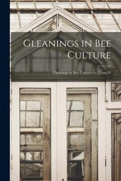 Gleanings in Bee Culture; v.31: no.24 - Anonymous