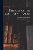 Diseases of the Rectum and Anus: a Practical Handbook