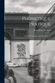 Phonetique Pratique: Classe De Huitieme. Livre De L'eleve. --