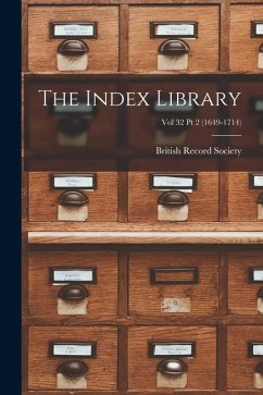 The Index Library; Vol 32 Pt 2 (1649-1714)