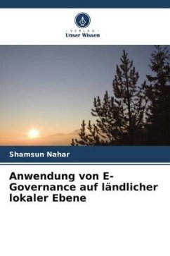 Anwendung von E-Governance auf ländlicher lokaler Ebene - Nahar, Shamsun