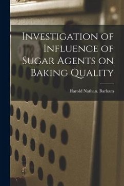 Investigation of Influence of Sugar Agents on Baking Quality - Barham, Harold Nathan