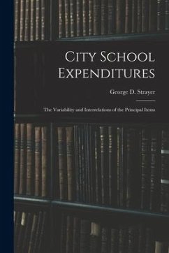 City School Expenditures: the Variability and Interrelations of the Principal Items