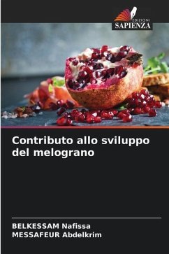 Contributo allo sviluppo del melograno - Nafissa, BELKESSAM;Abdelkrim, MESSAFEUR