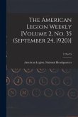 The American Legion Weekly [Volume 2, No. 35 (September 24, 1920)]; 2, no 35