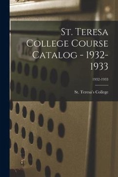 St. Teresa College Course Catalog - 1932-1933; 1932-1933