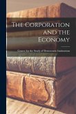 The Corporation and the Economy