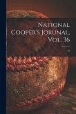 National Cooper's Jorunal, Vol. 36; 36