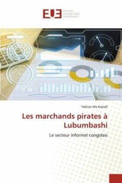 Les marchands pirates à Lubumbashi - Wa Kazadi, Fabrice