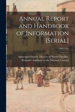 Annual Report and Handbook of Information [serial]; 1948-1952