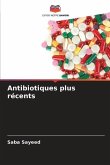 Antibiotiques plus récents