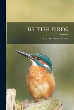 British Birds; v. 8 June 1914/May 1915 - Anonymous