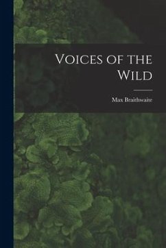 Voices of the Wild - Braithwaite, Max