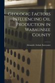 Geologic Factors Influencing Oil Production in Wabaunsee County