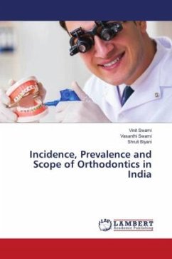Incidence, Prevalence and Scope of Orthodontics in India