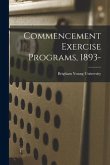 Commencement Exercise Programs, 1893-