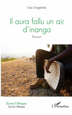 Il aura fallu un air d'inanga - Urugendo, Lisa