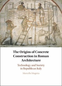 Origins of Concrete Construction in Roman Architecture (eBook, PDF) - Mogetta, Marcello