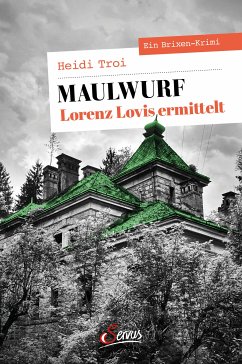 Maulwurf. Lorenz Lovis ermittelt (eBook, ePUB) - Troi, Heidi