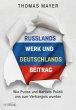 Russlands Werk und Deutschlands Beitrag... - Bild 1