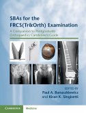 SBAs for the FRCS(Tr&Orth) Examination (eBook, PDF)