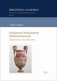 Polychrome hellenistische Mattfarbenkeramik (eBook, PDF)