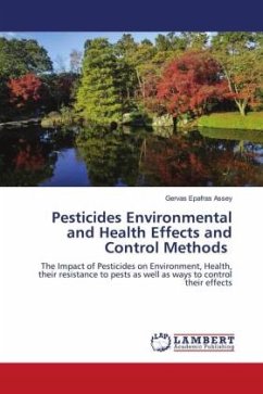 Pesticides Environmental and Health Effects and Control Methods - Assey, Gervas Epafras