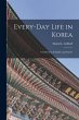 Every-day Life in Korea: a Collection... - Bild 1