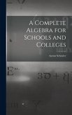 A Complete Algebra for Schools and Colleges