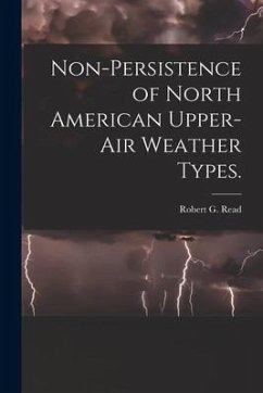 Non-persistence of North American Upper-air Weather Types. - Read, Robert G.