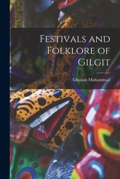 Festivals and Folklore of Gilgit - Muhammad, Ghulam