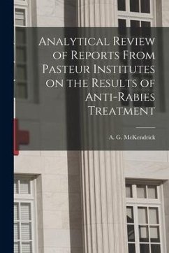 Analytical Review of Reports From Pasteur Institutes on the Results of Anti-rabies Treatment