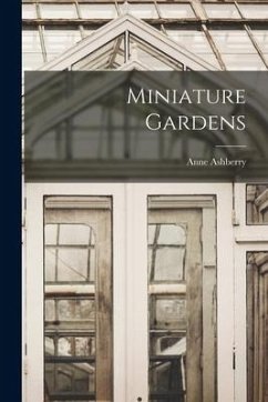 Miniature Gardens - Ashberry, Anne