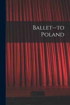 Ballet--to Poland - Anonymous