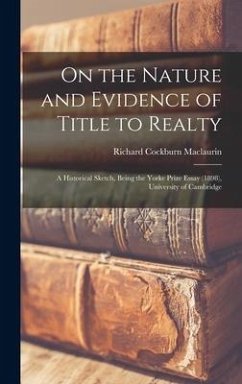 On the Nature and Evidence of Title to Realty - Maclaurin, Richard Cockburn