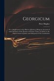 Georgicum: or, a Supplement to the Mirror of Justices; Being an Account of Some Instances of the Practice of Former Times, in Ord