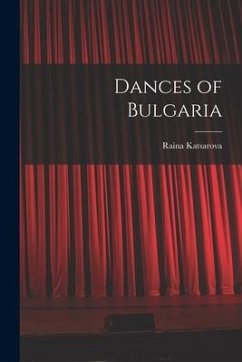 Dances of Bulgaria - Katsarova, Raina