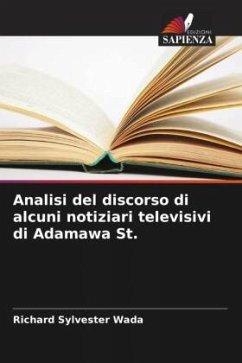 Analisi del discorso di alcuni notiziari televisivi di Adamawa St. - Sylvester Wada, Richard