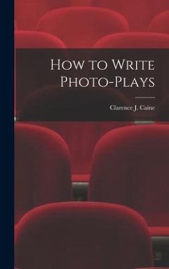 How to Write Photo-Plays