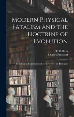 Modern Physical Fatalism and the Doctrine of Evolution [microform] - Pritchard, Charles