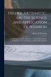 Higher Arithmetic, or, The Science and... - Bild 1