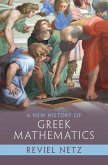 New History of Greek Mathematics (eBook, ePUB)