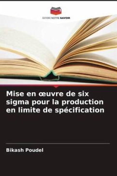 Mise en oeuvre de six sigma pour la production en limite de spécification - Poudel, Bikash