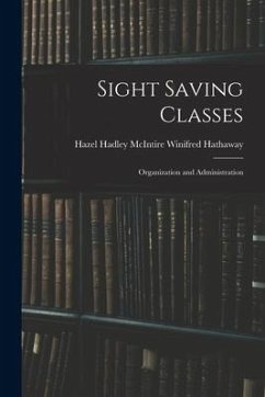 Sight Saving Classes: Organization and Administration