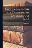 England and the Salt Trade in the Later Middle Ages